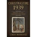 Christmastime 1939: Prequel to the Christmastime Series - Paperback