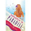Kidnapped in Paradise - Paperback