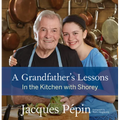 A Grandfather's Lessons: In the Kitchen with Shorey - Hardcover