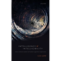 Intelligence and Intelligibility C - Hardcover
