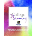 College Planning: An Interactive Workbook Designed to Prepare High School Students for College - Paperback
