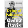 Dying of Politeness: A Memoir - Paperback