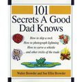 The 101 Secrets a Good Dad Knows - Paperback