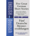 Five Great German Short Stories: A Dual-Language Book - Paperback