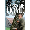 Carry Me Home - Paperback