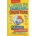 The Book of Massively Epic Engineering Disasters: 33 Thrilling Experiments Based on History's Greatest Blunders - Hardcover