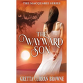 The Wayward Son - Hardcover