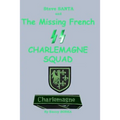 Steve SANTA and the missing French SS Charlemagne Squad - Paperback