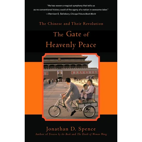The Gate of Heavenly Peace: The Chinese and Their Revolution 1895-1980 - Paperback