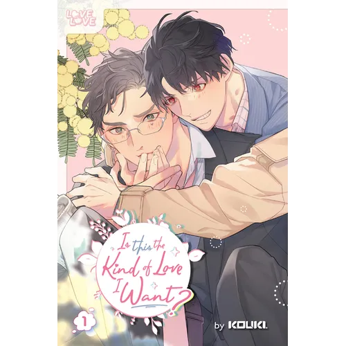 Is This the Kind of Love I Want?, Volume 1 - Paperback