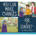 You Can Make Changes: Ask or Ignore? - Paperback