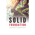 Solid Foundation: A Mentored Guide to Continue Building Your Purity - Paperback