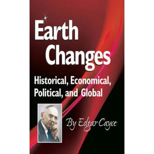 Earth Changes: Historical, Economical, Political, and Global - Paperback