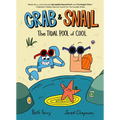 Crab and Snail: The Tidal Pool of Cool: A Graphic Novel - Paperback
