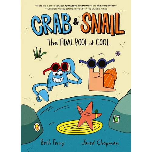 Crab and Snail: The Tidal Pool of Cool: A Graphic Novel - Paperback