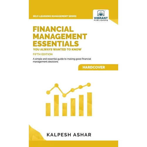 Financial Management Essentials You Always Wanted To Know - Hardcover