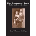 Four Dollars and a Dream: The Life and Times of Cino Chegia - Paperback