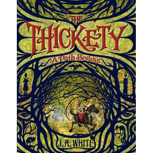 The Thickety: A Path Begins - Paperback