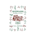 Grizzmilking - Paperback