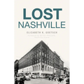 Lost Nashville - Paperback