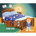 A Big Bed for Jed - Hardcover