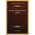 Russian Characteristics (1892) - Paperback