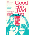 Good Pop, Bad Pop: The Sunday Times Bestselling Hit from Jarvis Cocker - Paperback