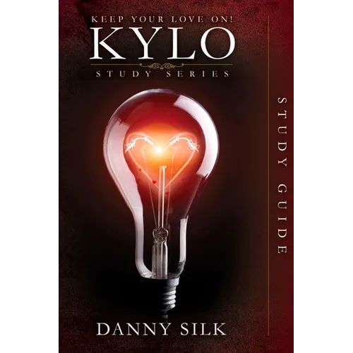 Keep Your Love on - Kylo Study Guide - Paperback