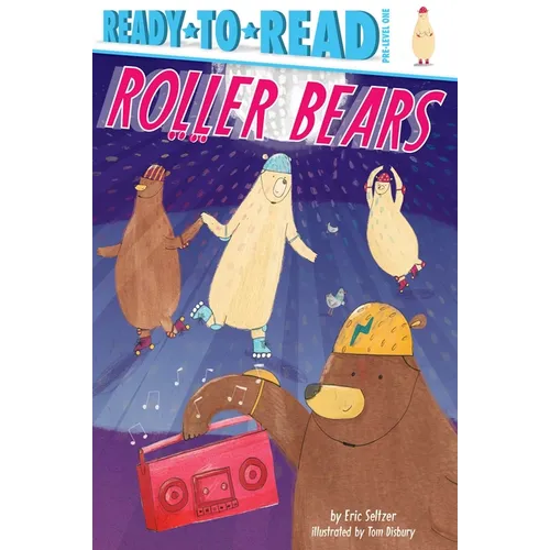 Roller Bears: Ready-To-Read Pre-Level 1 - Hardcover