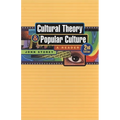 Cultural Theory and Popular Culture: A Reader - Paperback