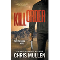 Kill Order: A Contemporary Western Mystery Series - Paperback