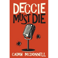 Deccie Must Die - Paperback