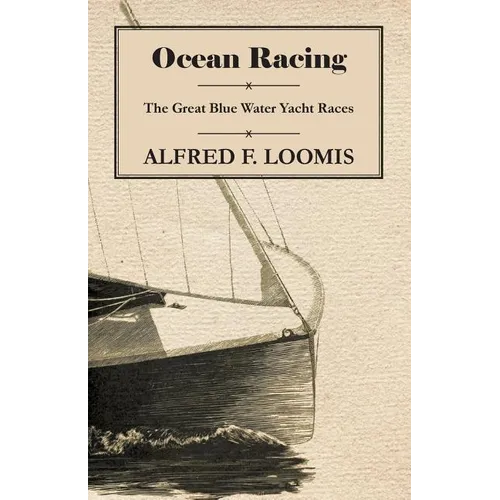 Ocean Racing - The Great Blue Water Yacht Races - Paperback