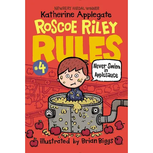 Roscoe Riley Rules #4: Never Swim in Applesauce - Paperback