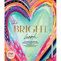 The Bright Book: A Creativity Workbook Designed to Help You Shine - Hardcover