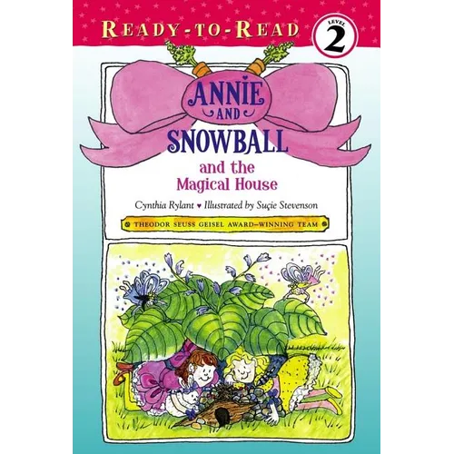 Annie and Snowball and the Magical House: Ready-To-Read Level 2 - Paperback