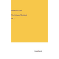 The History of Scotland: Vol. 3 - Hardcover