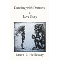 Dancing With Demons: A Love Story - Paperback