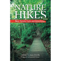 Nature Hikes: Near-Toronto Trails and Adventures - Paperback
