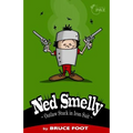 Ned Smelly - Outlaw Stuck in Iron Suit - Paperback