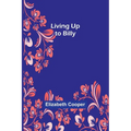 Living Up to Billy - Paperback