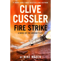 Clive Cussler Fire Strike - Library Binding