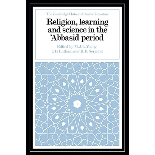 Religion, Learning and Science in the 'Abbasid Period - Paperback