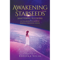 Awakening Starseeds: Shattering Illusions - Paperback
