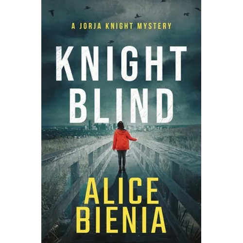Knight Blind: A Jorja Knight Mystery - Paperback