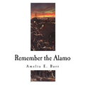 Remember the Alamo: The Alamo - Paperback