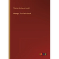 Henry's first latin book - Paperback