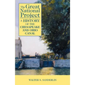 The Great National Project: A History of the Chesapeake and Ohio Canal - Paperback
