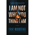 I Am Not Who You Think I Am - Paperback