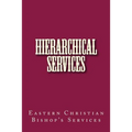 Hierarchical Services: Eastern Services for the Bishop - Paperback